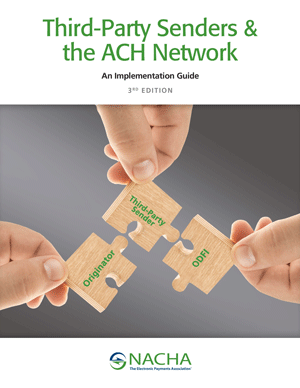 Third-Party Senders & The ACH Network: Implementation Guide