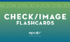 Check/Image Flashcards (Electronic)